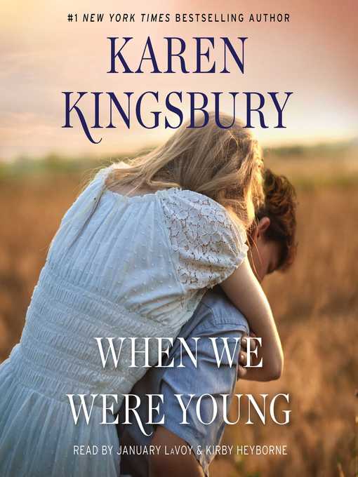 Title details for When We Were Young by Karen Kingsbury - Wait list